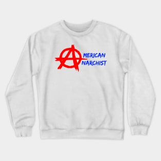 American Anarchist Protester Crewneck Sweatshirt